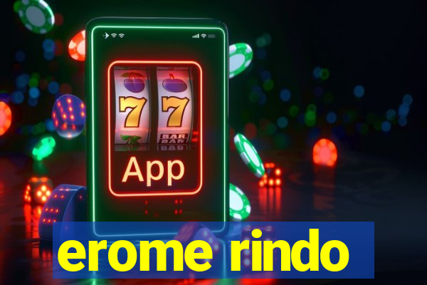 erome rindo